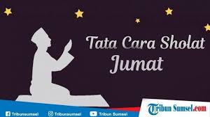 Bacaan Niat Doa Dan Tata Cara Sholat Jumat Lengkap Tulisan Arab Latin Dan Terjemahan Tribun Sumsel