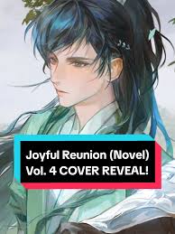 New #danmei cover reveal! ✨ JOYFUL REUNION (NOVEL) Vol. 4 by Arise Zhang  aka Fei Tian Ye Xiang (非天夜翔)—cover art by Porridge + interior art by  Ruthie! #SevenSeasDanmei #JoyfulReunion Out in English ...