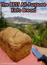 The Best All Purpose Keto Bread Primal Edge Health Best Keto Bread Keto Bread Keto Recipes Easy