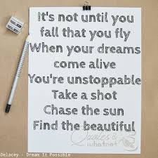 Delacey Dream It Possible It S Not Until You Fall That You Fly When Your Dreams Come Alive Yo Dream It Possible Lyrics Dream It Possible Inspirational Quotes