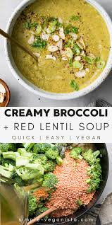 Creamy Broccoli Red Lentil Soup Vegan The Simple Veganista In 2020 Healthy Homemade Recipes Oil Free Vegan Recipes Vegetarian Recipes