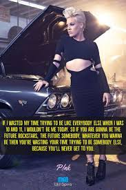 Pinkquotes Pinkquotesinspirational Pinkquotesmotivational Pink Singer Pink Quotes Singer Singer Quote