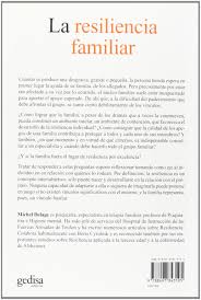La resiliencia empuja las personas a luchar a pesar de las dificultades. La Resiliencia Familiar El Nicho Familiar Y La Superacion De Las Heridas Psicologia Spanish Edition Delage Michel Bixio Alcira 9788497843195 Amazon Com Books
