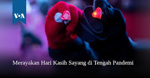 Joss.no.limite jupin 22 may 2020. Merayakan Hari Kasih Sayang Di Tengah Pandemi