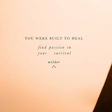 2 609 Likes 38 Comments W I L D E R Wilderpoetry On Instagram Building Healing Words Of Wisdom Quote Prints Picture Quotes