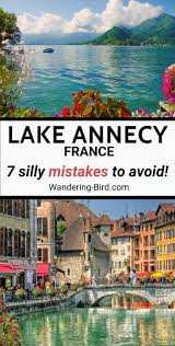 7 Mistakes Not To Make At Lake Annecy Don T Do These Wandering Bird Motorhome Travel Blog 2021 Lake Annecy Annecy Places To Travel