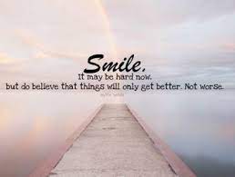 It Ll Get Better Positive Quotes When Life Gets Tough Jokes Quotes