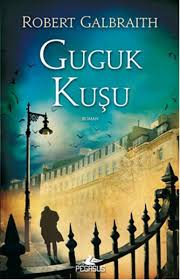 Guguk Kusu Robert Galbraith Kitap Kitap Listeleri Kitap Onerileri