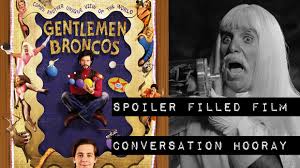 428: Gentlemen Broncos [2009] Movie Discussion – Spoiler Filled Film  Conversation, Hooray!