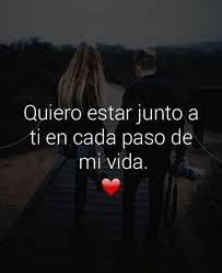 Solo Contigo Cada Paso De Mi Vida Mi Amor Novios Frases Amor De Pareja Frases Refranes De Amor