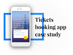 Tickets Booking App Case Study Booking App Case Study App