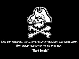 Now And Then We Had A Hope That If We Lived And Were Good God Would Permit Us To Be Pirates Ecu Pirates Pirates Pirate Life