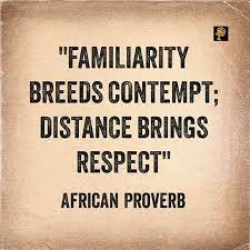 Familiarity Breeds Contempt Liberal Dictionary