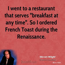 I kept a diary right after i was born. Breakfast Quotes Page 1 Quotehd Funny Quotes Steven Wright Witty Quotes