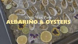 White Wine Party feat. Albariño & Oysters