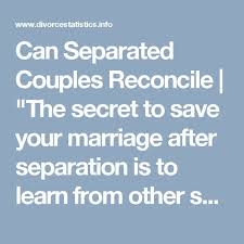 And when mary nodded, pauline said, you'd better hurry then, you know how how is, and laughed to 2. Can Separated Couples Reconcile The Secret To Save Your Marriage After Separation Is To Marriage Advice Quotes Saving Your Marriage Marriage Reconciliation
