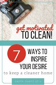Check spelling or type a new query. How To Get Motivated To Clean House 7 Ways To Spark Your Inspiration Smith Party Of 6