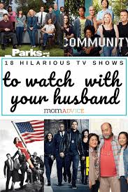 The best comedy series on netflix in may 2021 includes a strong mix of sitcoms, animated hits, and satires, with something for all tastes. 18 Hilarious Tv Shows To Watch With Your Husband Momadvice