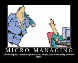 Micro Managing Micromanaging Micro Managing Hr Humor Work Humor Job Quotes