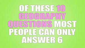 The more questions you get correct here, the more random knowledge you have is your brain big enough to g. 10 Hard Geography Questions Youtube