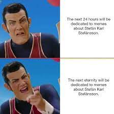 Forever And Ever Stefan Karl Stefansson Robbie Rotten Know Your Meme