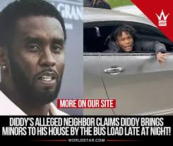 Diddy's Alleged Neighbor Claims Diddy Brings Minors To His House By The Bus  Load Late At Night!