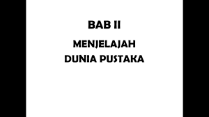 Check spelling or type a new query. Bab 2 Menjelajah Dunia Pustaka Youtube