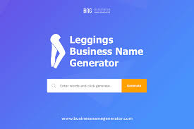 Leggings Business Name Generator Business Names Name Generator Business Name Generator