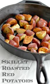 Skillet Roasted Rosemary Red Potatoes Happily Unprocessed Recipe Recipes Cast Iron Skillet Recipes Iron Skillet Recipes