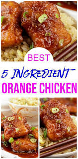 5 Ingredient Orange Chicken Simple Chicken Recipes For The Best Orange Chicken Quick Family D Easy Chinese Recipes Quick Family Dinners Orange Chicken Recipe
