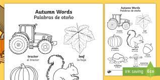 A list of all the spanish letters with pronunciation examples, the name of the letters, and a comparison to the pronunciation of english letters.; Autumn Themed Words Colouring Page English Spanish