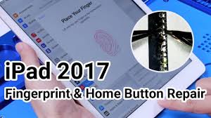 How To Fix Ipad 2017 Fingerprint And Home Button Function Ipad Repair Youtube
