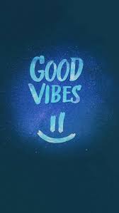 Good Vibes Hd Iphone Wallpaper Good Vibes Wallpaper Good Vibes Iphone Wallpaper