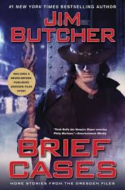 Brief Cases Book 15 1 Of The Dresden Files Series By Jim Butcher Brief Cases Is The Sequel Anthology Of Side Job Dresden Files Fantasy Short Stories Dresden