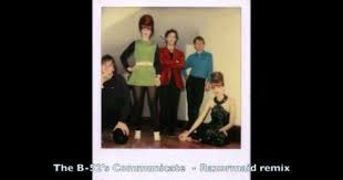 B 52 S Communicate Razormaid Remix
