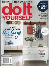 Do it yourself publishes 4 issues a year, but reserves the right to change the number of issues in an annual term, including discontinuing any format and substituting and/or modifying the manner in which the. Better Homes Gardens Do It Yourself Magazine Winter 2020 Various Amazon Com Books