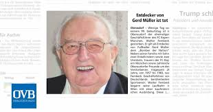 ´die welt des fc bayern steht still´, schreibt der . Entdecker Von Gerd Muller Ist Tot Ovb Heimatzeitungen