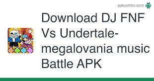Download dust sans undertale mod for minecraft pe . Dj Fnf Vs Undertale Megalovania Music Battle Apk 1 0 Android App Inter Reviewed