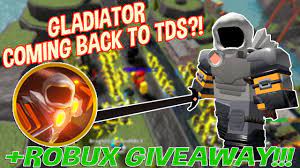 The GLADIATOR might be returning to TDS +A ROBUX GIVEAWAY!!! Tower Defense  Simulator - ROBLOX - YouTube