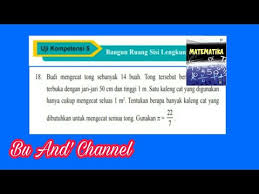 Kerucut mempunyai 2 bidang sisi yaitu lingkaran dan selimut. Uji Kompetensi 5 No 18 Matematika Kelas 9 Bab 5 Bangun Ruang Sisi Lengkung Youtube