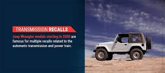 This has proven to be more than marketing talk,. Common Jeep Wrangler Problems Issues With Jeep Wranglers From 1987 2018