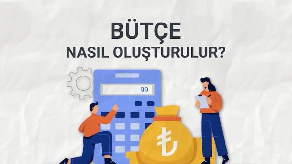 Bütçe Nasıl Oluşturulur? - Türkiye'nin Finansal Okuryazarlık Platformu