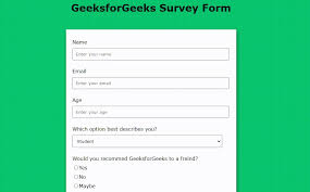 The document will help you get a better idea of the structure and content used for such purposes. Build A Survey Form Using Html And Css Geeksforgeeks