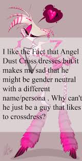 ZooPhobia Confessions — ”I like the Fact that Angel Dust Cross dresses  but...