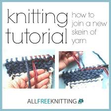 Joining stitches in the round with a neat, easy and invisible technique. How To Join A New Skein Of Yarn 3 Methods Knitting Tutorial Knitting Miniature Knitting