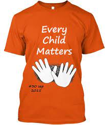 Approximately 150,000 children were taken from their homes with 80,000 survivors. Orange Shirt Day Every Child Matters Every Child Matters Orange Shirt Orange T Shirts