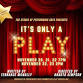 It's Only a Play event image