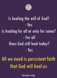 Is Healing The Will Of God Yes Is Healing For All Or Only For Some For All Does God Still Heal Today Yes All God Heals Divine Healing Word Of Faith