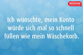 Schon Wenn Sich Das Geld So Ansammeln Wurde Wie Schmutzige Wasche Lustige Spruche Und Zitate Geld Zitate Lustige Spruche Spruche Zitate