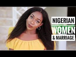 Women are the epitome of beauty and beauty they say lies in the eyes of the beholder. Why Nigerian Women Are Marriage Obsessed Youtube